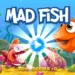 Mad Fish